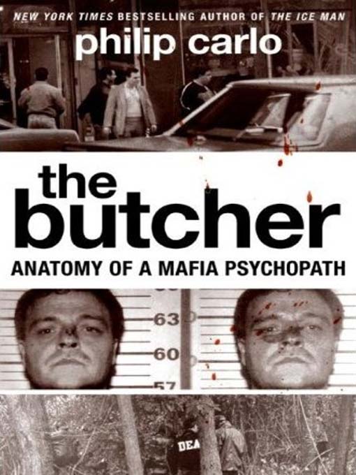 Title details for The Butcher by Philip Carlo - Available